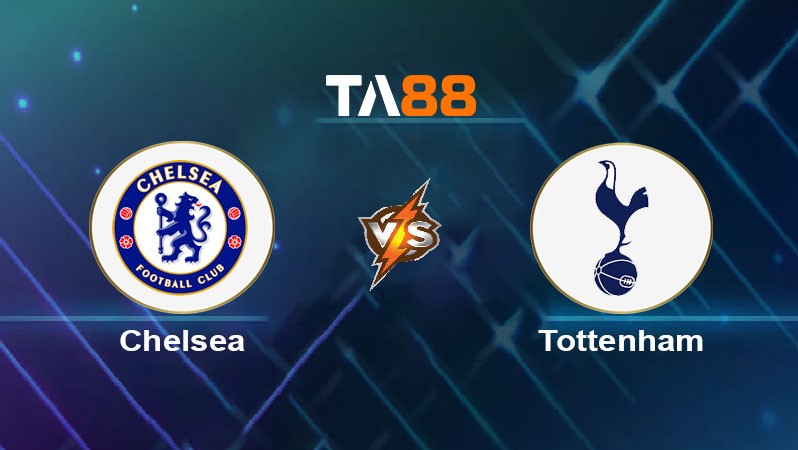 TA88 Soi kèo nhận định Chelsea vs Tottenham Hotspur, 02h00 ngày 04/04/2025