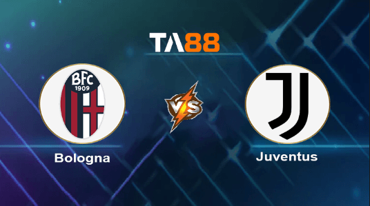 TA88 Soi kèo nhận định Bologna vs Juventus, 01h45 ngày 21/05/2124