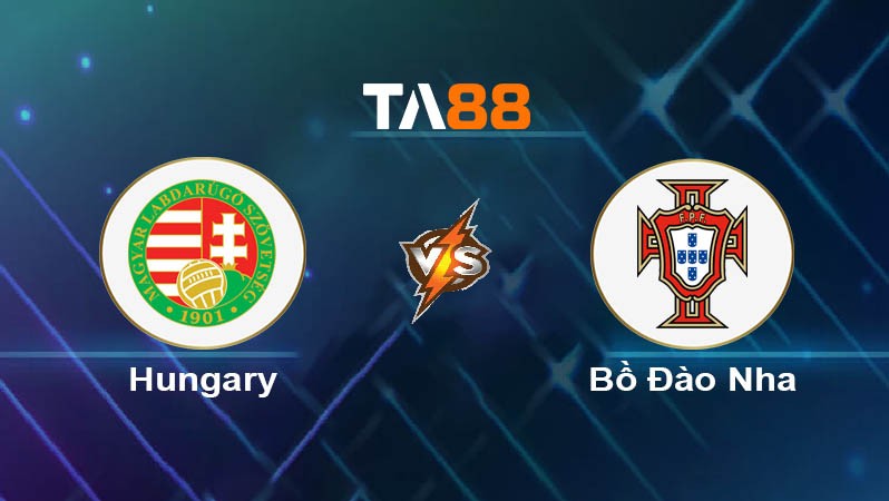 TA88 Soi kèo bóng đá trận đấu Hungary vs Bồ Đào Nha 01h45 10/09/2025