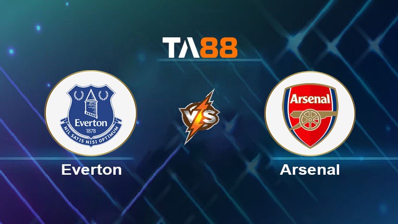 TA88 Soi kèo nhận định Everton vs Arsenal, 18h30 ngày 05/04/2025
