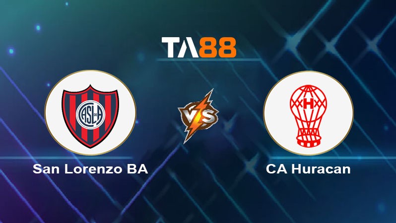 TA88 Soi kèo nhận định San Lorenzo BA vs CA Huracan, 01h00 ngày 21/07/2024