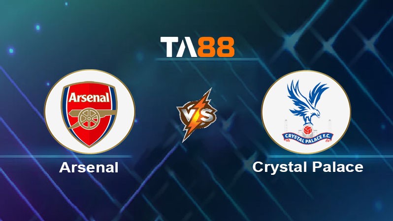 TA88 Soi kèo nhận định Arsenal vs Crystal Palace, 02h30 ngày 19/12/2024
