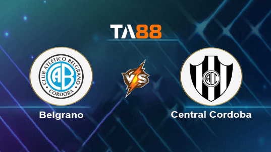 TA88 Soi kèo nhận định Belgrano vs Central Cordoba, 07h15 ngày 25/05/2024