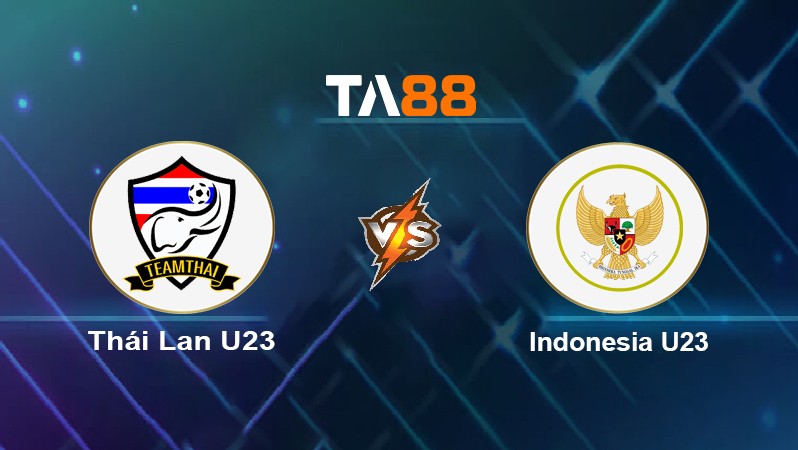 TA88 Soi kèo nhận định Thái Lan U23 vs Indonesia U23, 19h00 ngày 19/05/2022