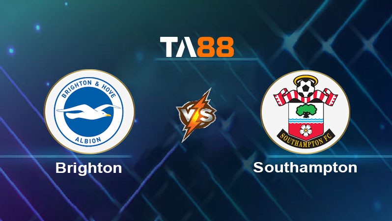 TA88 Soi kèo nhận định Brighton & Hove Albion vs Southampton, 03h00 ngày 30/11/2024