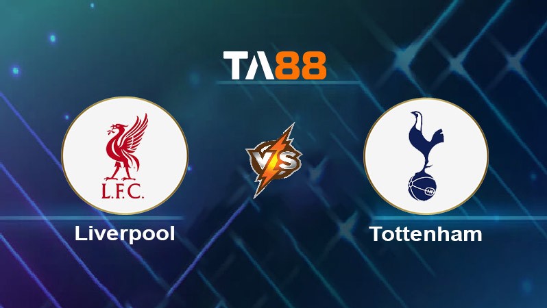 TA88 Soi kèo nhận định Liverpool vs Tottenham Hotspur, 03h00 ngày 07/02/2025
