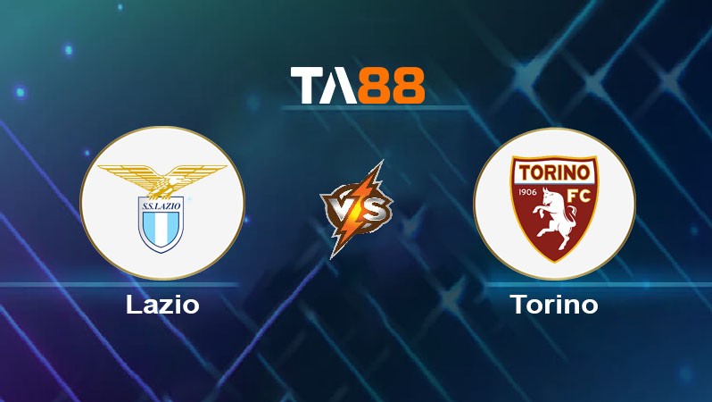 TA88 Soi kèo nhận định Lazio vs Torino, 01h45 ngày 01/04/2025