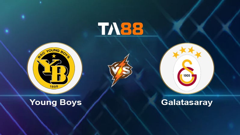 TA88 Soi kèo nhận định Young Boys vs Galatasaray, 02h00 ngày 22/08/2024