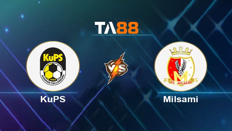 TA88 Soi kèo bóng đá trận đấu KuPS vs Milsami 22h00 08/07/2025