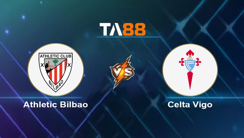 TA88 Soi kèo nhận định Athletic Bilbao Club vs Celta Vigo, 21h15 ngày 22/09/2024