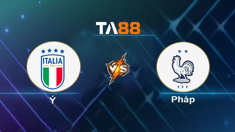 TA88 Soi kèo nhận định Italia vs Pháp, 02h45 ngày 18/11/2024