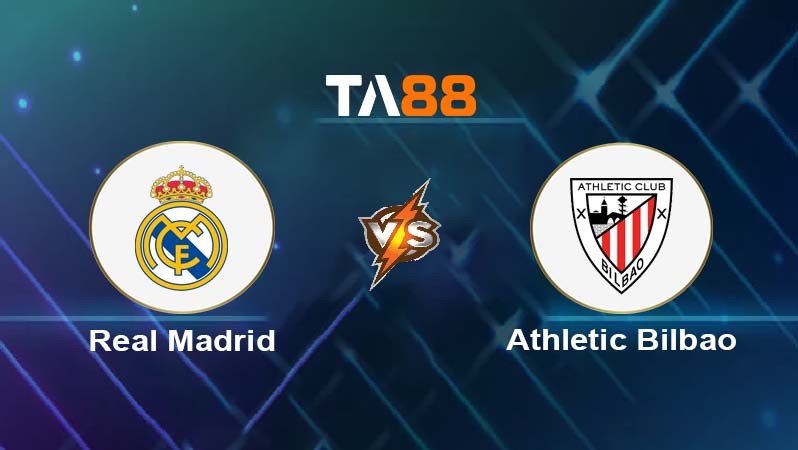 TA88 Soi kèo bóng đá Real Madrid vs Athletic Bilbao Club 02h 21/04/2025