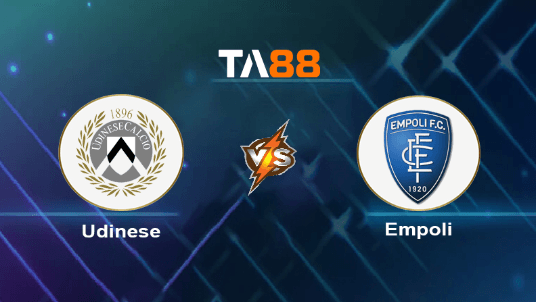 TA88 Soi kèo nhận định Udinese vs Empoli, 20h00 ngày 19/05/2024